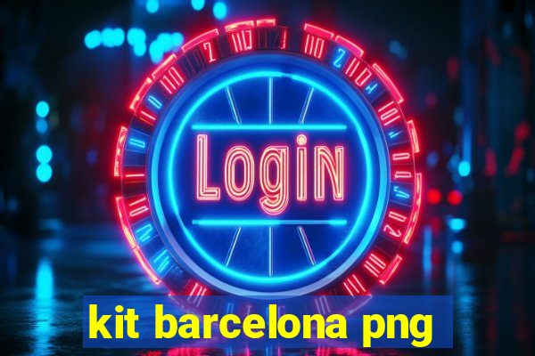 kit barcelona png